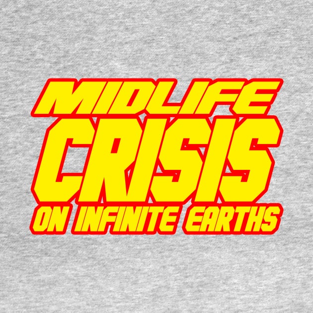 Midlife Crisis On Infinite Earths by Scum & Villainy